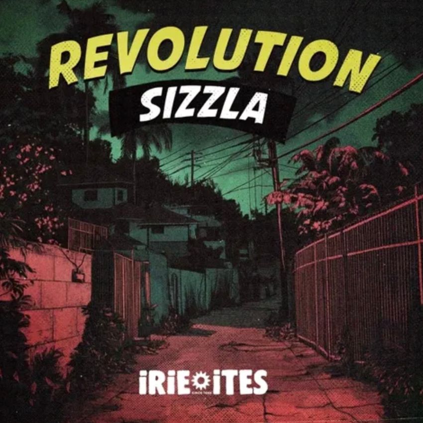 Revolution reloaded: Sizzla strikes with Irie Ites on ‘Revolution’. Reggae Tastemaker