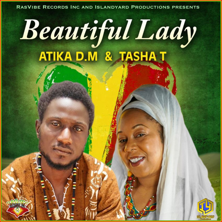 ATIKA DM & TASHA T - BEAUTIFUL LADY - REGGAE TASTEMAKER