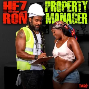 Hezron gets playfully provocative on afro-reggae burner ‘Property Manager’. Reggae Tastemaker