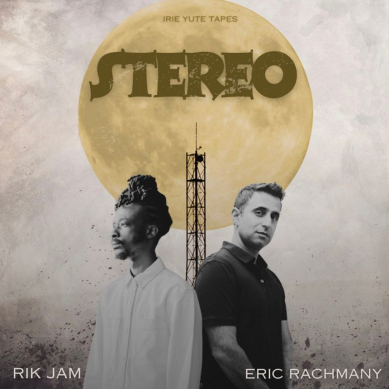 Kingston to California: Rik Jam and Eric Rachmany connect through ‘Stereo’. Reggae Tastemaker
