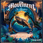 Sunkissed grooves: The Movement and The Elovaters glide in with ‘Nice & Slow’. Reggae Tastemaker