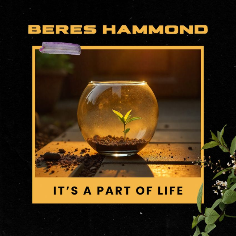 It’s a Part of Life: Beres Hammond captures the human journey. Reggae Tastemaker