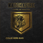 A classic reborn: Katchafire drop “Collie Herb Man (Revival 2.0)”. Reggae Tastemaker