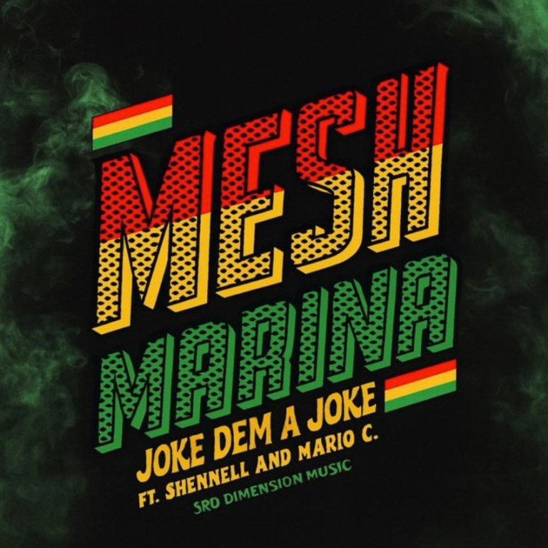 Mesh Marina’s debut Joke Dem A Joke rides the classic Full Up Riddim. Reggae Tastemaker