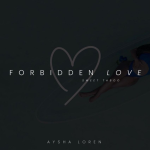 Aysha Loren explores the boundaries of emotion on ‘Forbidden Love’. Reggae Tastemaker
