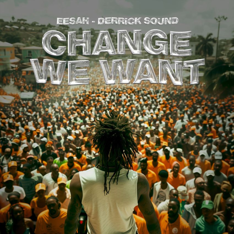 Change We Want: Eesah and Derrick Sound deliver a voice for the people. Reggae Tastemaker
