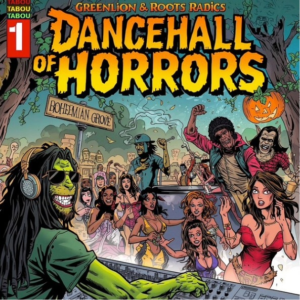 Dancehall of Horrors: Green Lion & Roots Radics summon dub’s dark side. Reggae Tastemaker