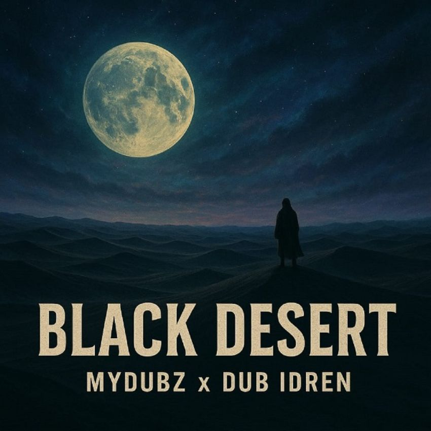 Bass meets roots: Dub Idren and MyDubz unite on Black Desert. Reggae Tastemaker