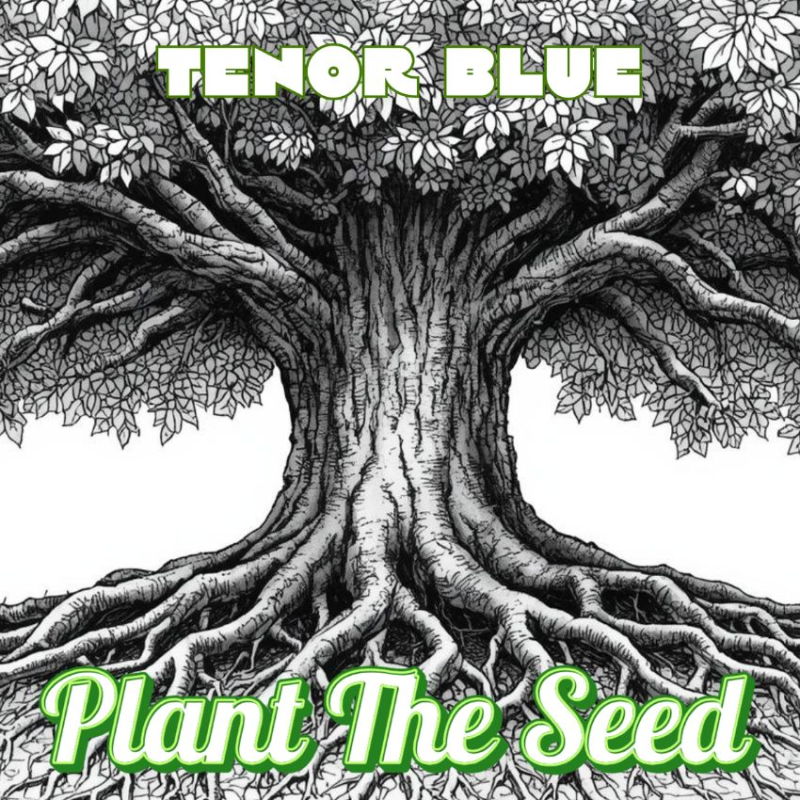 Tenor Blue cultivates dreams on his latest single, Plant The Seed. Reggae Tastemaker