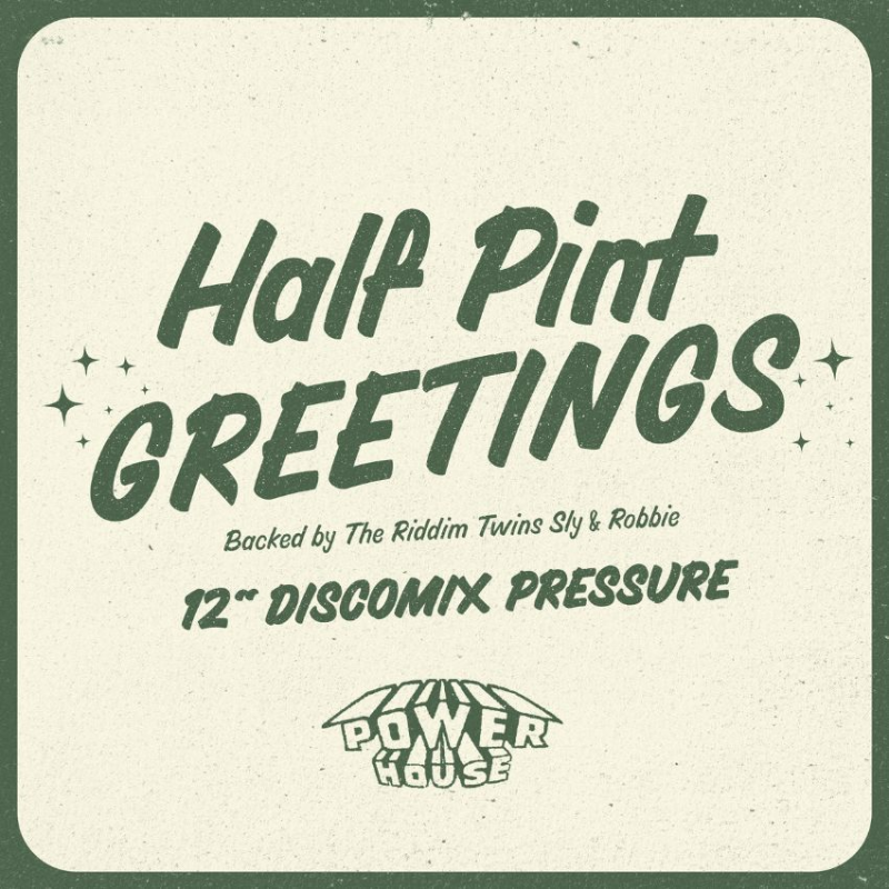 Greetings: Half Pint’s timeless anthem returns with a 12” disco mix. Reggae Tastemaker
