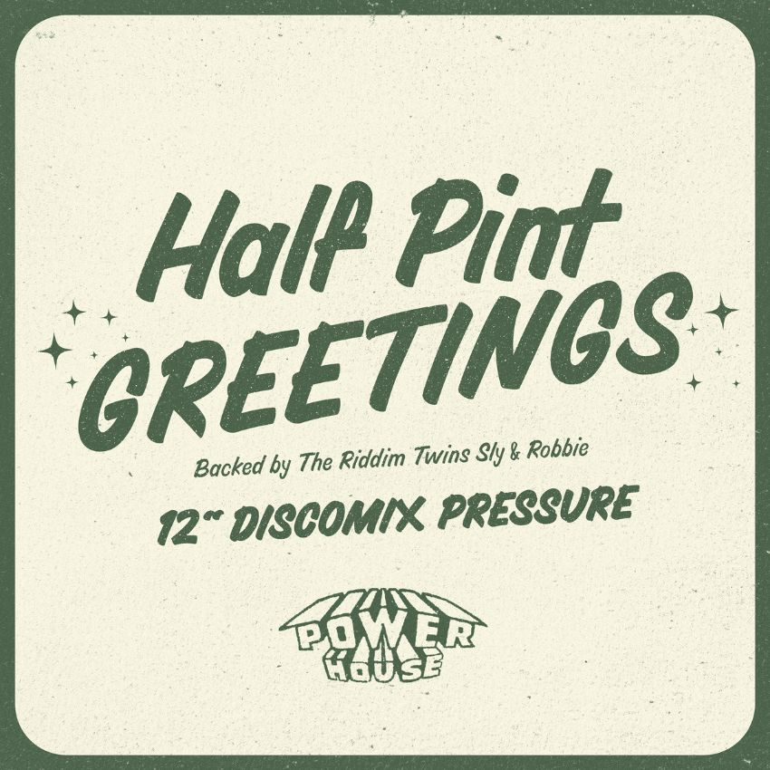 Greetings: Half Pint’s timeless anthem returns with a 12” disco mix. Reggae Tastemaker