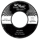 Classic roots run deep on Earl Sixteen and The 18th Parallel’s ‘My Son’. Reggae Tastemaker
