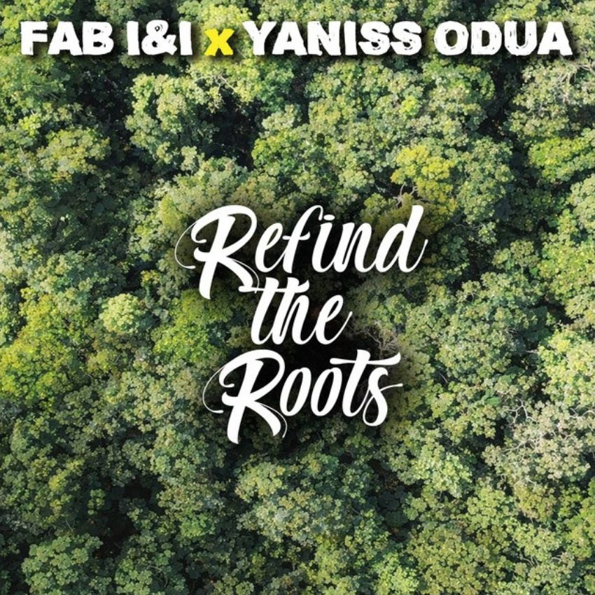 Two islands, one vibration: Fab I&I and Yaniss Odua unite to ‘Refind The Roots’. Reggae Tastemaker