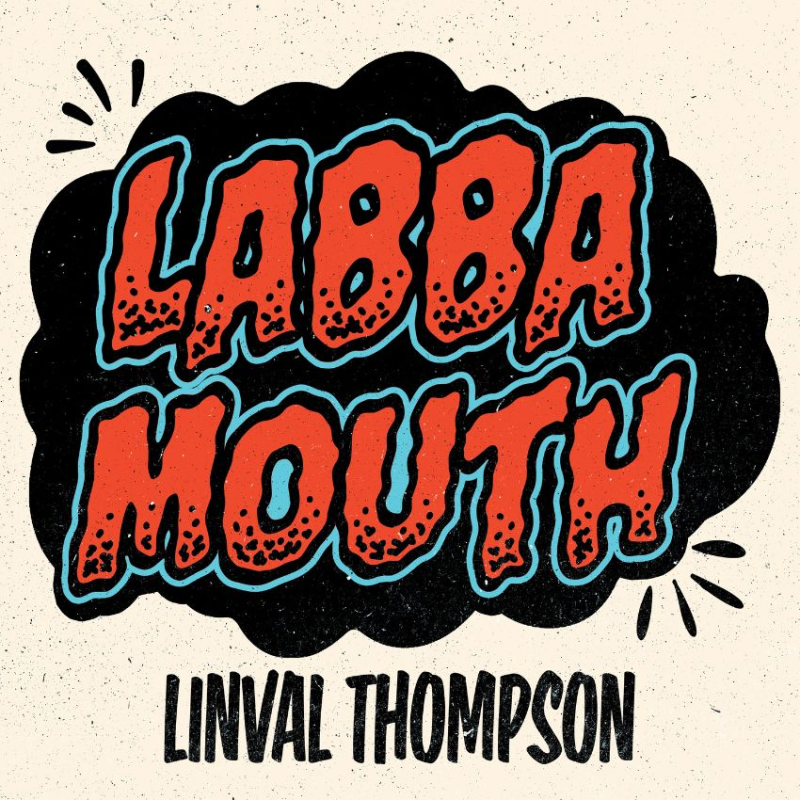 Labba Mouth: Linval Thompson classic gets a crucial remaster. Reggae Tastemaker