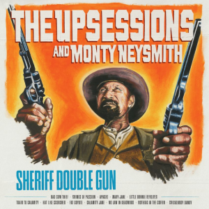 The Upsessions join Monty Neysmith for epic Sheriff Double Gun. Reggae Tastemaker