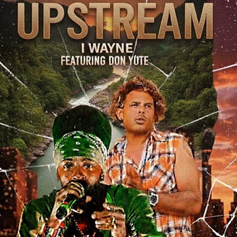 Upstream: I-Wayne, Don Yute and the quiet power of moving against the flow. Reggae Tastemaker