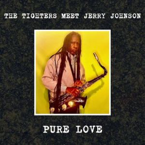 Heavyweight riddims: The Tighters meet Jerry Johnson for new single, Pure Love. Reggae Tastemaker