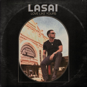 Love Like Yours: Lasai’s late-Night anthem for the summer playlist. Reggae Tastemaker