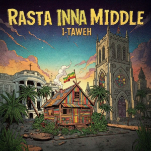 Acoustic elegance meets heavy roots: Inside I-Taweh’s Rasta Inna Middle. Reggae Tastemaker