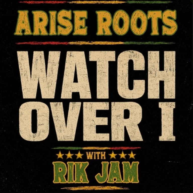 LA’s Arise Roots link with Kingston’s Rik Jam on conscious new anthem Watch Over I. Reggae Tastemaker
