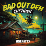 Bad Out Deh: Chezidek and Irie Ites Revive Roots Classic Ahead of ‘Down In Jamaica’ EP. Reggae Tastemaker