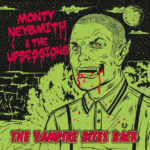 The Vampire Bites Back: Monty Neysmith & The Upsessions reunite on boss reggae 7” 45s. Reggae Tastemaker