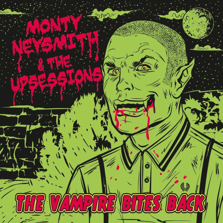 The Vampire Bites Back: Monty Neysmith & The Upsessions reunite on boss reggae 7” 45s. Reggae Tastemaker